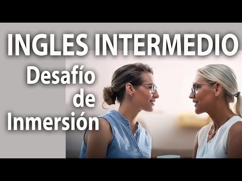 Desafío de Inmersión en Inglés de 15 MINUTOS: NIVEL INTERMEDIO