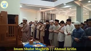 Imam Sholat Maghrib || Ahmad Arifin