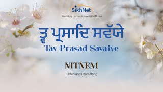 Tav Prasad Savaiye -SikhNet- Gurbani Kirtan  #Shabadgurbani #Shabadkirtan #Gurbani
