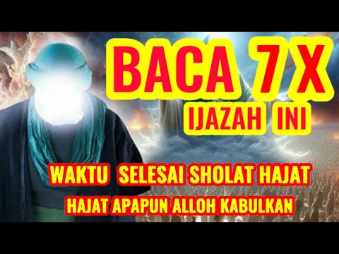 BACA 7 X SETELAH SHOLAT HAJAT | HAJAT APAPUN ALLAH KABULKAN