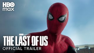 Spider-Man: No Way Home | The Last of Us - Season 1 Trailer Style