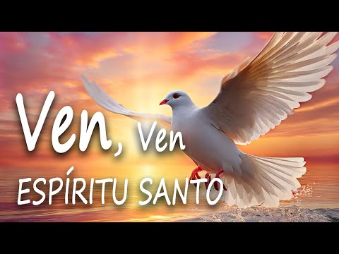 Ven, Ven, Espíritu Santo - Espíritu Santo Bienvenido a Este Lugar