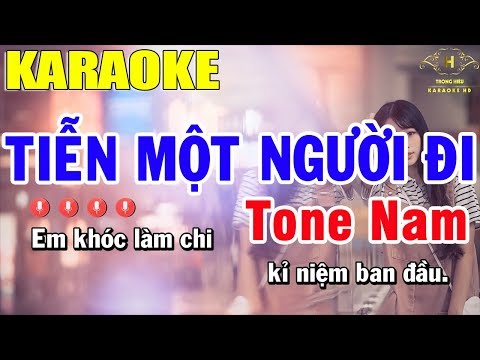 Karaoke Tiễn Một Người Đi Tone Nam Nhạc Sống | Trọng Hiếu