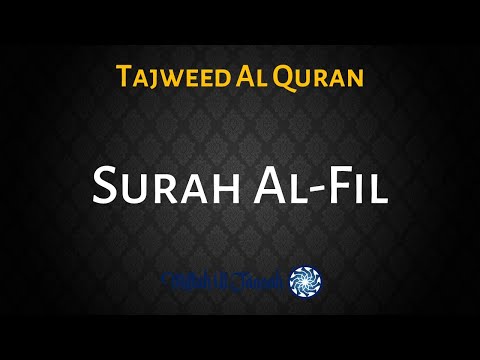 Surah Al-Fil with Tajweed | Sheikh Ayman Suwayd | Tajweed Al Quran | Miftah Ul Jannah