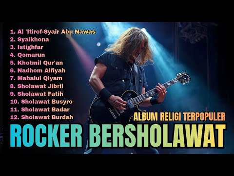 Sholawat Rock - Rocker Bersholawat Kumpulan Lagu Religi Populer Terbaru