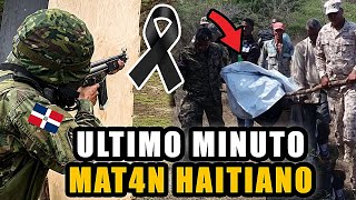 AHORA MISMO 😱 EJERCITO DOMINICANO SE LAMBEN HAITIANO EN LA FRONTERA CON PEDERNALES