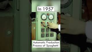 Back in Time: Exploring the Fascinating History of Spaghetti Production in 1957