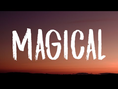 Ed Sheeran - Magical (Lyrics)