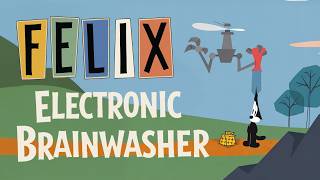 Felix the Cat (1958) | Electronic Brainwasher