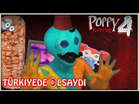 POPPY PLAYTİME  4 TÜRKİYEDE OLSAYDI | Eleştiri