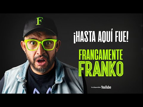 Hasta Aquí Fue Francamente Franko - Movistar Arena