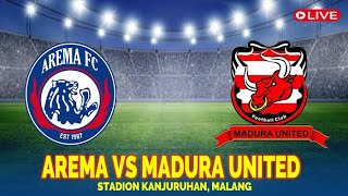 🔴LIVE AREMA FC VS MADURA UNITED | BRI LIGA 1 | SUPER LEAGUE 2025/2026 | LIVE SCORE