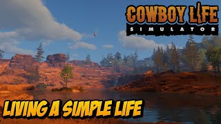 Cowboy Life is EASY With a New Horse | Cowboy Life Simulator | Part 3
