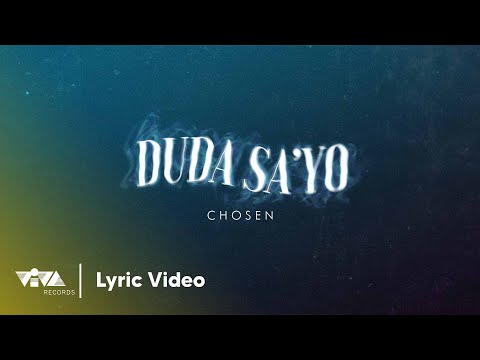 Duda Sa'yo - Chosen (Official Lyric Video)