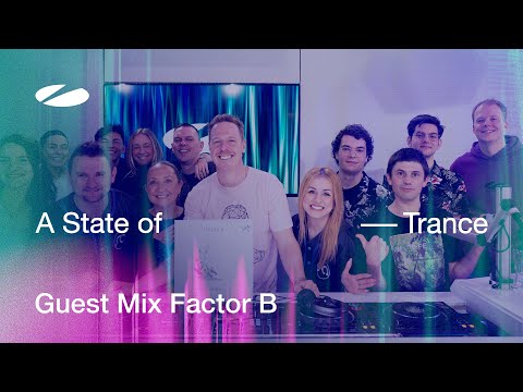 Factor B - A State of Trance Episode 1210 Guest Mix