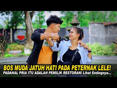 BOS MUDA JATUH HATI PADA PETERNAK LELE! PADAHAL PRIA ITU ADALAH PEMILIK RESTORAN! Lihat Endingnya..