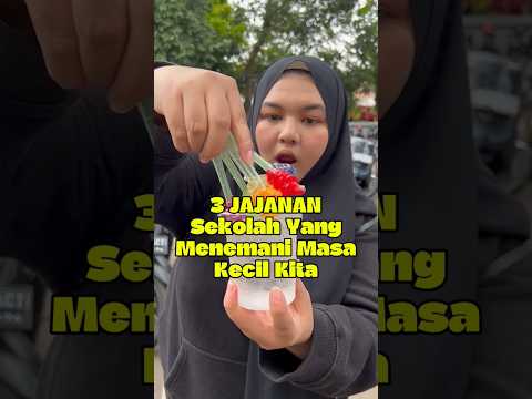 3 jajanan sekolah yang menemani masa kecil kita (nomor 3 bikin nostalgia) #shorts