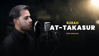 Salim Bahanan | Surah At Takasur