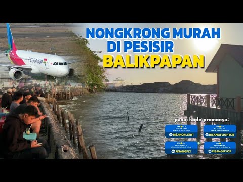 REKOMENDASI WISATA HEMAT DI BALIKPAPAN | Flight Review Pelita Air IP-647 Jogja-Balikpapan