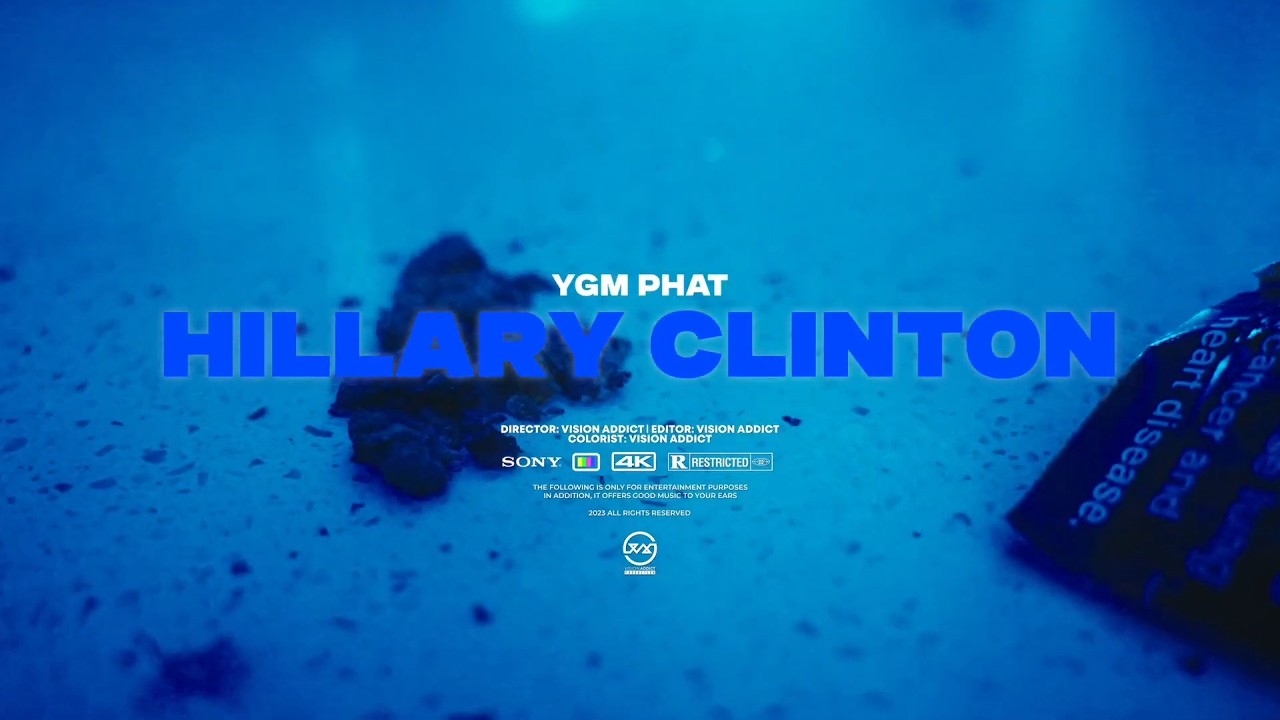 YGM PHAT - Hilary Clinton (Official Video)