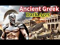 Greek Dark Age Characteristics and Developments