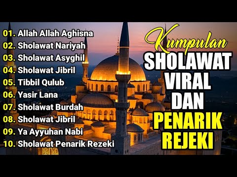 KUMPULAN SHOLAWAT VIRAL TERBARU 2025 | SHOLAWAT JIBRIL PEMBUKA REJEKI, SHOLAWAT NABI MERDU TERBARU