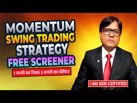 🔥 Momentum Swing Trading Strategy | 1₹ Risk 3₹ Profit | Free Stock Screener | SEBI Certified