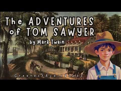 THE ADVENTURES OF TOM SAWYER by Mark Twain - FULL AudioBook