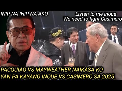 CHAVIT SISIW LANG IKASA ANG CASIMERO VS INOUE FIGHT SA 2025