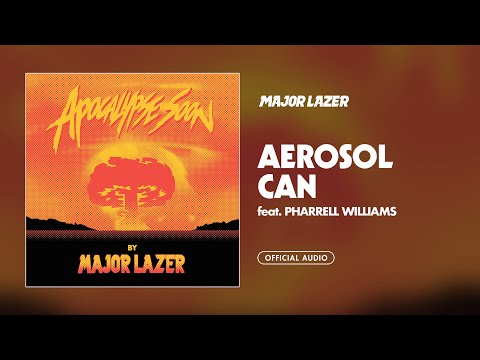 Major Lazer - Aerosol Can (feat. Pharrell Williams) [Official Audio]