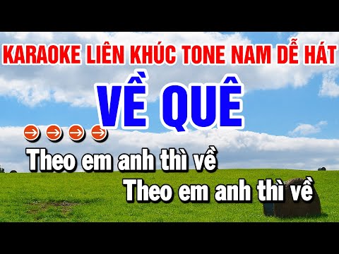 Karaoke Liên Khúc Nhạc Sống Tone Nam | Về Quê – Giấc Ngủ Đầu Nôi