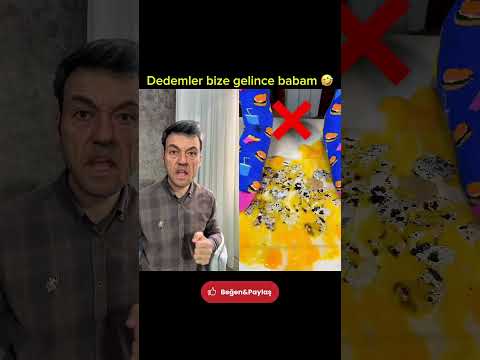Dedemler bize gelince babam 🤣