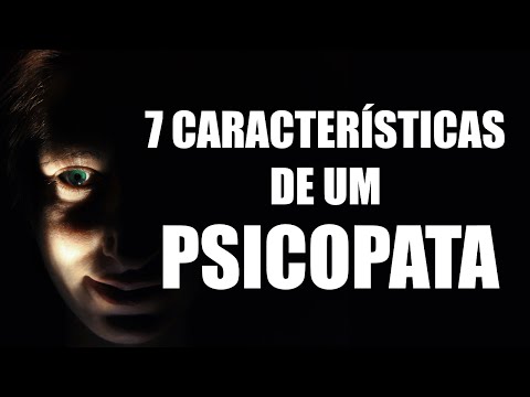 7 CARACTERÍSTICAS DE UM PSICOPATA