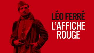 Léo Ferre - L'affiche rouge (Audio Officiel)
