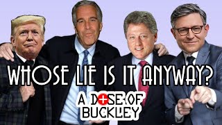 The Epstein Files: Whose LIE Is It Anyway? - A Dose of Buckley