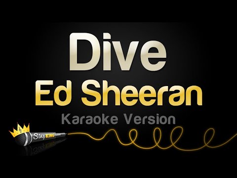 Ed Sheeran – Dive (Karaoke Version)