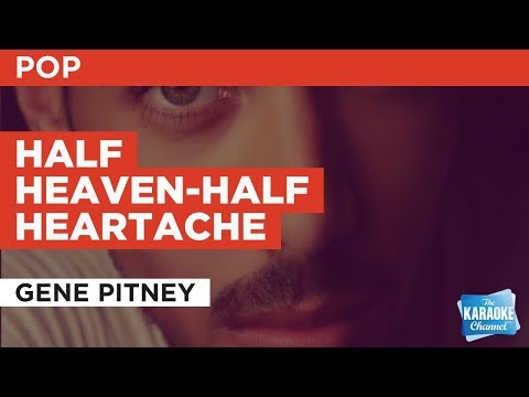 Half Heaven-Half Heartache in the Style of “Gene Pitney” with lyrics (no lead vocal) karaoke video