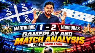 Honduras Fight Back to Beat Martinique! 🔥 A Surprising Result! | PES 2021 Simulation