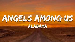 Alabama – Angels Among Us (Lyrics)