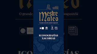 Iconografías xacobeas I MESTRE MATEO. O GRANDE ARTISTA DA CATEDRAL COMPOSTELÁ