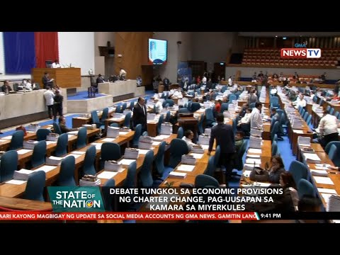 Debate tungkol sa economic provisions ng Charter change, paguusapan sa