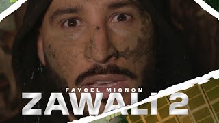 Faycal Mignon - Zawali 2 [Clip Officiel 2025] / فيصل مينيون - زوالي 2