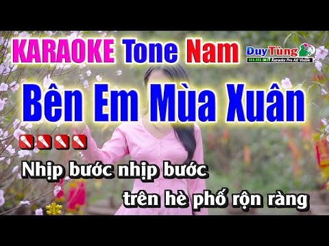 Karaoke || Bên Em Mùa Xuân (Remix) Tone Nam || Nhạc Sống Duy Tùng