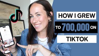How I Grew to 700,000 Followers on TikTok (My Exact Strategy)