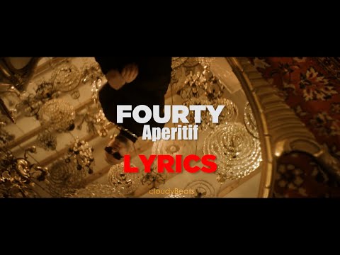 FOURTY - APERITIF (Lyrics) (prod. by Chekaa & DJ A.S.One)