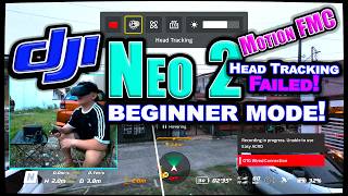 DJI NEO 2 MOTION FMC | FPV DRONE FOR BEGINNERS | BEGINNER MODE | HEAD TRACKING |  EASY ACRO | VLOGS