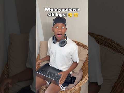 Having Siblings Be Like ๐ญ