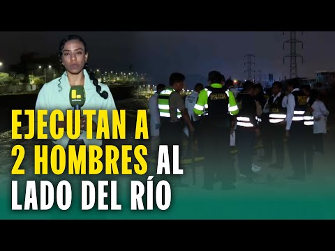 Sanguinario asesinato al costado del Río Rímac: "Se ha convertido en una zona de ejecución"