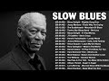 Best Blues Music   Beautilful Relaxing Blues Music   The Best Of Slow Blues Rock Ballads
