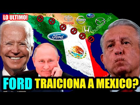 FORD TRAICIONA a MEXICO con TERRIBLE NOTICIA!